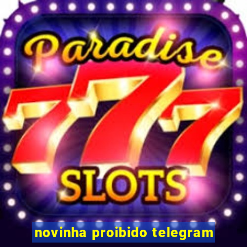 novinha proibido telegram